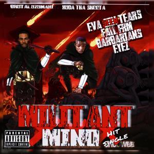 Militant Mind (feat. Kuda Tha Shoota)