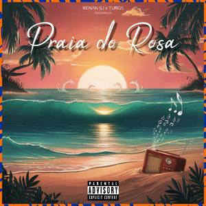 Praia Do Rosa (Explicit)