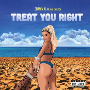 Treat You Right (Explicit)