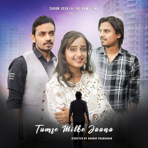 Tumse Milke Jaana (feat. Tarun Joshi)
