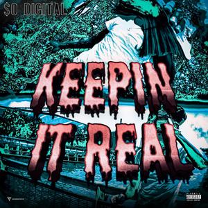 Keepin It Real (Explicit)