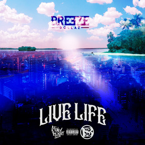 Live Life (Explicit)