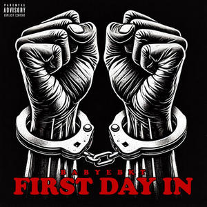 First Day In (Jail Freestyle) [Explicit]