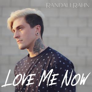 Love Me Now
