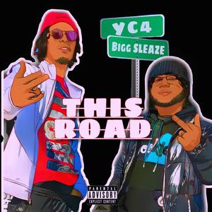 This Road (feat. Bigg Sleaze) (Explicit)