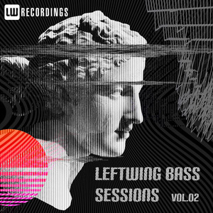 Leftwing Bass Sessions, Vol. 02