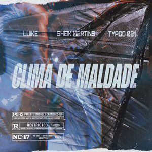 Clima de Maldade (Explicit)