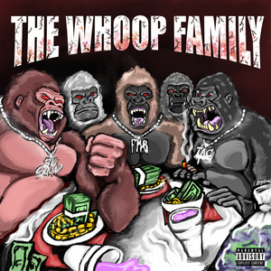 The Whoop Family (Explicit)