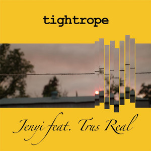 Tightrope (feat. Trus Real)