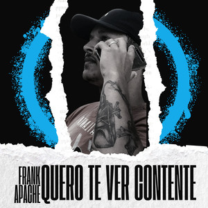 Frank Apache - Quero Te Ver Contente