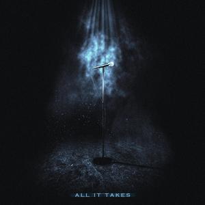 All It Takes (Explicit)
