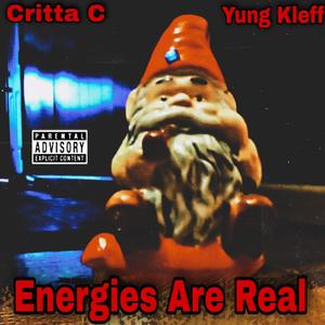 Energies Are Real(feat. Yung Kleff) (Explicit)