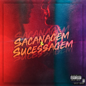 Sacanagem & Sucessagem (Explicit)