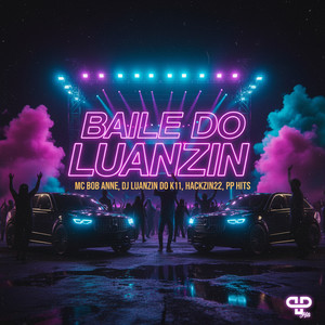 Baile do Luanzin (Explicit)