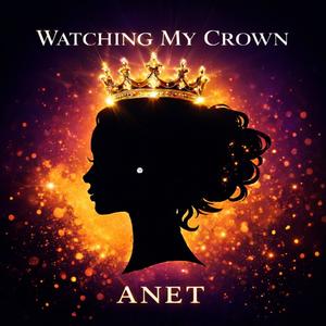 Watching My Crown