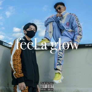 feel a glow (Explicit)