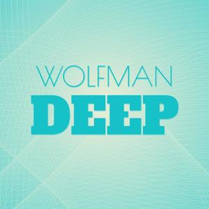 Wolfman Deep