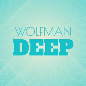 Wolfman Deep