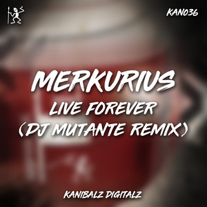 Live Forever (Dj Mutante Remix)