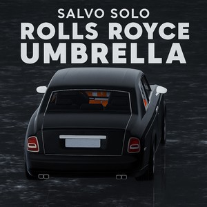 Rolls Royce Umbrella (Explicit)