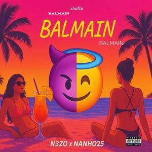 Balmain (feat. Nanho25) (Explicit)