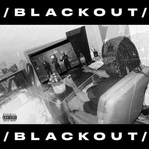 BLACKOUT (Explicit)