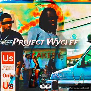 Project Wyclef (feat. U.A.O.U Money) [Explicit]