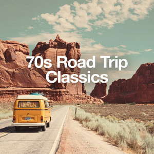 70s Road Trip Classics (Explicit)