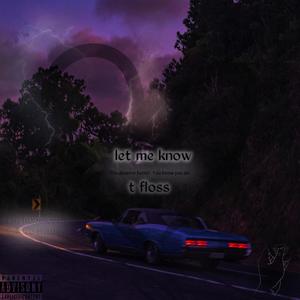 let me know (Explicit)