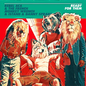 Ready for Them(feat. French Monkey Wrench)