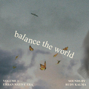 BALANCE THE WORLD: VOLUME 1 (Explicit)