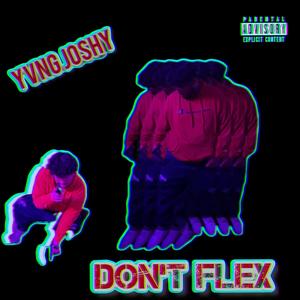 Don't Flex (Explicit)