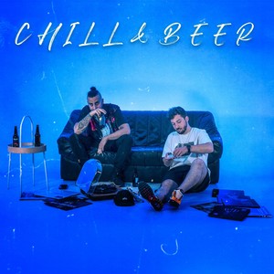 Chill & Beer (Explicit)