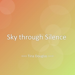 Sky through Silence