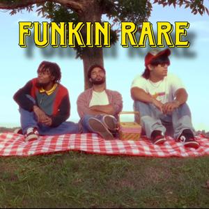 FUNKIN RARE (feat. Romanchikku, Reggie SInatra & Youthlovefreedom) (Explicit)