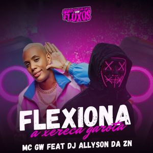 Flexiona a Xereca Garota