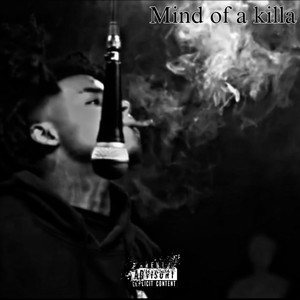 Mind Of A Killa (Explicit)