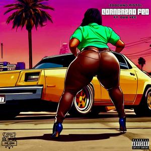 CORNBREAD FED (feat. DUB VEE|Explicit)