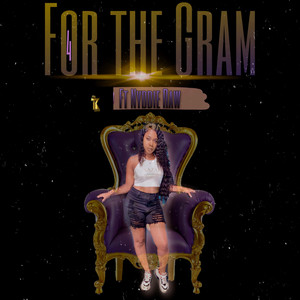 For The Gram (Explicit)