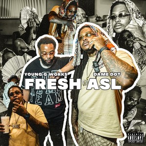 Fresh ASL (feat. Damedot) [Explicit]