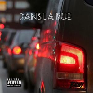 Dans la rue (Explicit)