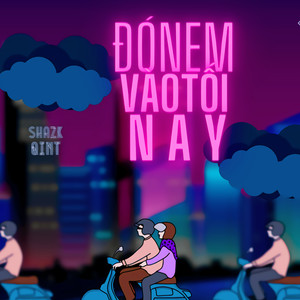 ĐÓN EM VÀO TỐI NAY (Explicit)