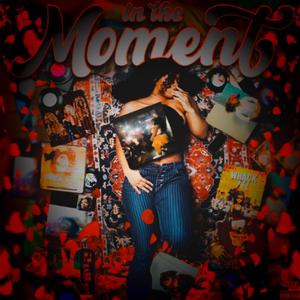 In The Moment (Explicit)