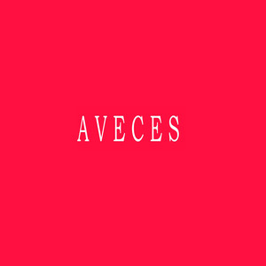 Aveces