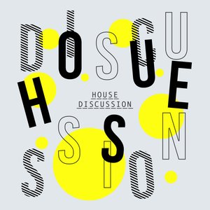 House Discussion