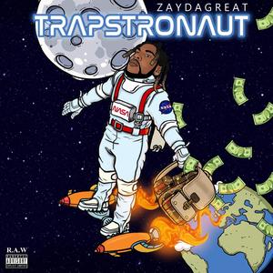 Trapstronaut (Explicit)