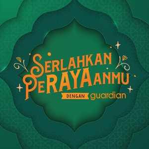 Serlahkan Perayaanmu Dengan guardian (feat. Alyssa Dezek, Lady D, Afif Tirmizie & Que Dee)