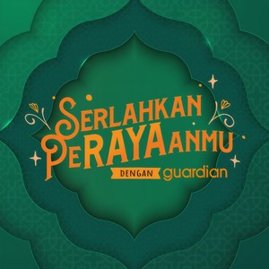 Serlahkan Perayaanmu Dengan guardian (feat. Alyssa Dezek, Lady D, Afif Tirmizie & Que Dee)