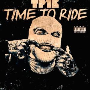 Time To Ride (Explicit)