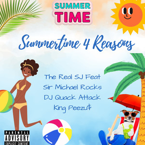 Summertime 4 Reasons (Explicit)